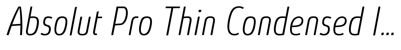 Absolut Pro Thin Condensed Italic